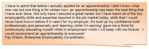 We have been active in recruiting apprentices within our small ...