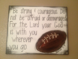 Bible Verses About Staying Strong Be strong & courageous