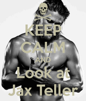Keep Calm And Look Jax Teller