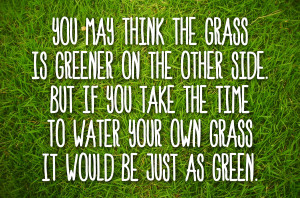 Greener Grass Quote
