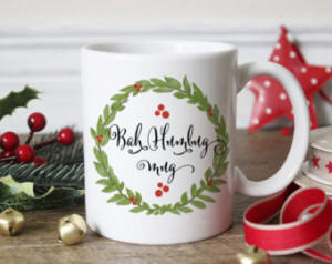 Christmas Quote Mug / Bah Humbug Mug / Gift mug / Christmas Mug ...