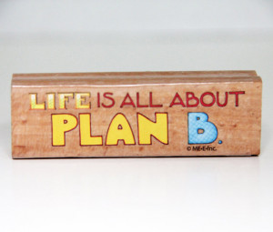 LIFE PLAN B Stamp NEW Mary Engelbreit Word Quote Saying Phrase 