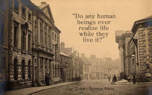 Our Town by Thornton Wilder