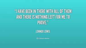 quote-Lennox-Lewis-i-have-been-in-there-with-all-196685_2.png