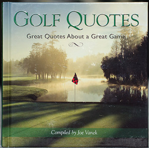 Golf Book Review: Golf Quotes – Great Quotes About a Great Game