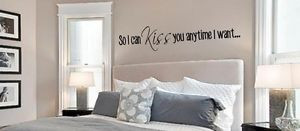 SO-I-CAN-KISS-YOU-ANYTIME-I-WANT-Wall-Art-Decal-Quote-Words-Lettering ...