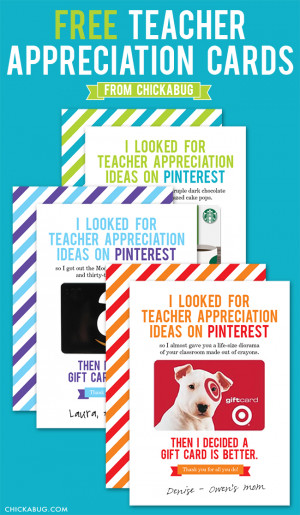 Free teacher appreciation cards from Chickabug - cute and funny! : )