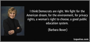 think Democrats are right. We fight for the American dream, for the ...
