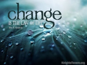 Change is the law of life. John F. Kennedy Quote Wallpaper