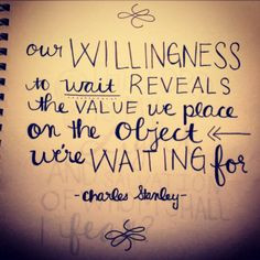 Great Quote! Value and waiting - Charles Stanley #quote More