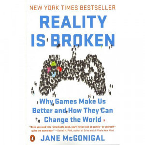 MBR: Reality is Broken, Why Games Make Us Better and How They Can ...