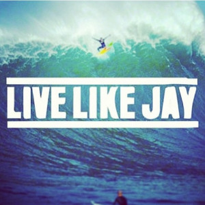 Live Like Jay. ⛵