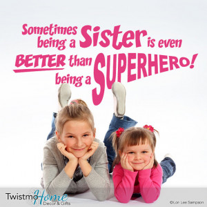 Superhero Sisters Wall Decal, Inspirational Quote, Girls Room Decal ...