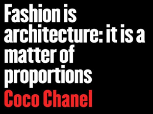 chanel quote equating fashion and architecture #Quotes #Fashion