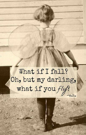 what-if-i-fall-darling-fly-erin-hanson-quote