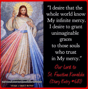 Our Lord to St. Faustina Kowalska (Diary Entry #687)