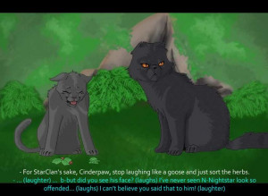 Cinderpelt and Yellowfang from Warriors. :)