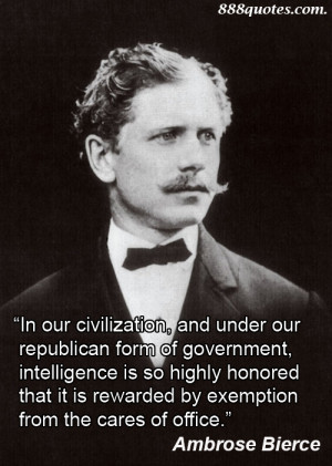 In our civilization, and under our republican form of government ...