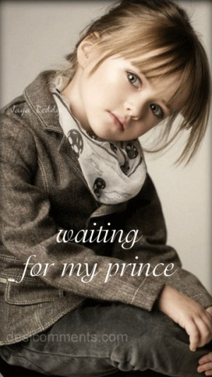 Waiting For My Prince Quotes Waiting for my prince
