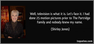 More Shirley Jones Quotes