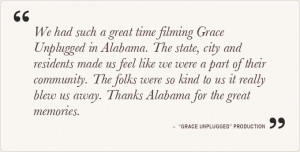 We had such a great time filming Grace Unplugged in Alabama. The state ...