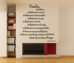 Philippians 4:8 Finally Brothers...Bible Verse Wall Decal Quotes