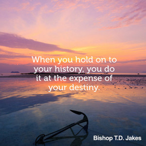 Td Jakes Quotes Let It Go Bishop t.d. jakes