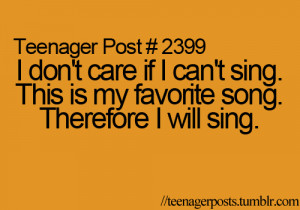 teenager problems #quote #sing