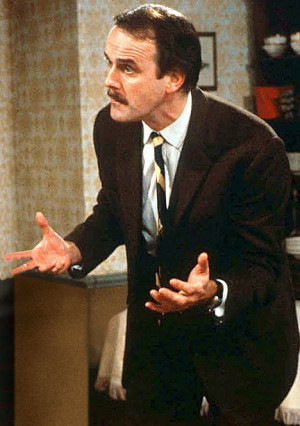 Fawlty Basil - Played by John Cleese in Fawlty Towers