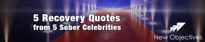 Recovery-Quotes-from-5-Sober-Celebrities.jpg