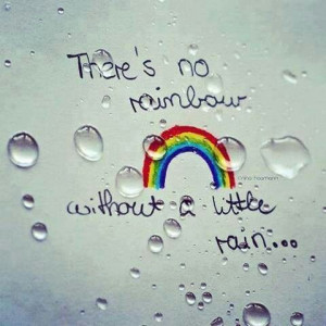 After the rain comes the sun.