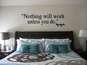 ... / Wall Quotes / Maya Angelou Nothing Will Work Wall Quote Sticker