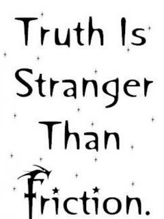 http://www.pics22.com/truth-is-stranger-than-friction-attitude-quote/