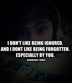 Quotes & Sayings & Phrases » Being Ignored Quotes