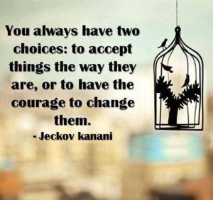 Courage to change