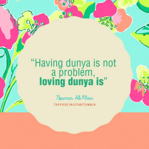 Quotes About Shirk (Attachment, Love, and Worship of Dunya and the ...