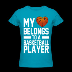 my heart belongs to a basketball player women s t shirts designed by ...