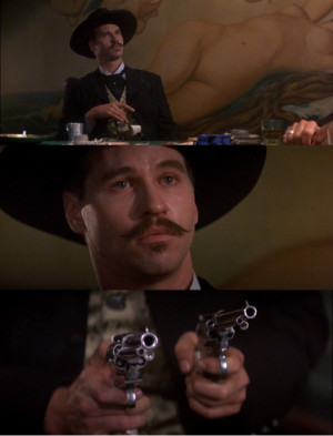 thevalkilmerproject:eindhoven:Tombstone (1993)Doc Holliday: Why, Ed ...