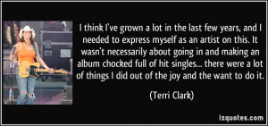 More Terri Clark Quotes