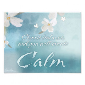 Calm Inspirational Quote White Dogwood Flowers Photo Print
