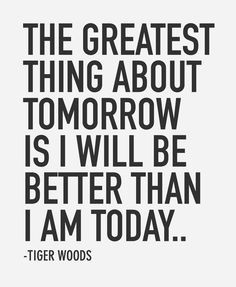 another nice quote by tiger woods.. #tigerwoods #repinned #wisdom
