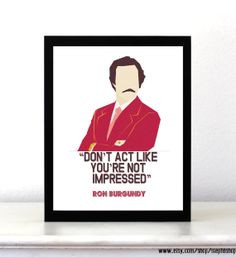 White Anchorman inspired quote print // Ron Swanson by StephiiShop, $8 ...