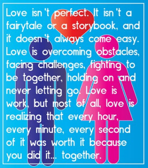 Love isn’t perfect. It isn’t a fairytale or a storybook, and it ...