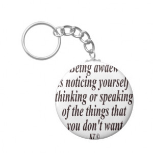 Quote for being aware of negative self-talk. keychain