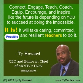 Ty Howard on Motivating Teachers, Quotes for Teachers, Caring Teacher ...