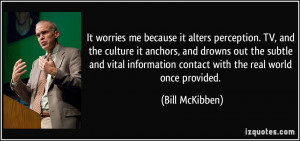 More Bill McKibben Quotes