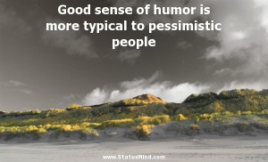 Good sense of humor is more typical to pessimistic people - Clever ...