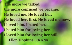 The overdue Ellen Hopkins Quote of the Day is from CRANK