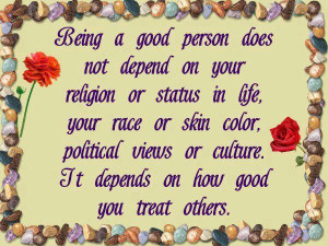 does not depend on your religion status in life, race skin color ...