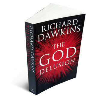 ... Richard Dawkins. In his bestselling book The God Delusion, he writes